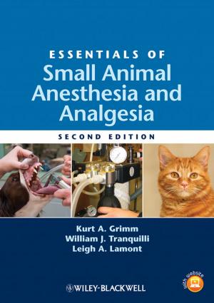 Cover of the book Essentials of Small Animal Anesthesia and Analgesia by Joshua J. Drake, Zach Lanier, Collin Mulliner, Stephen A. Ridley, Georg Wicherski, Pau Oliva Fora