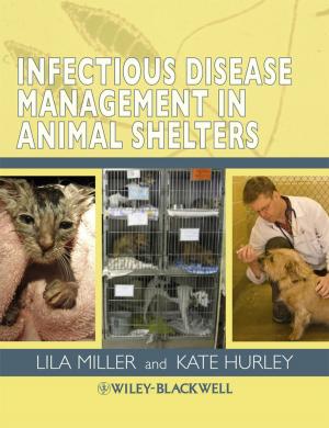 Cover of the book Infectious Disease Management in Animal Shelters by Matthew T. Kapstein