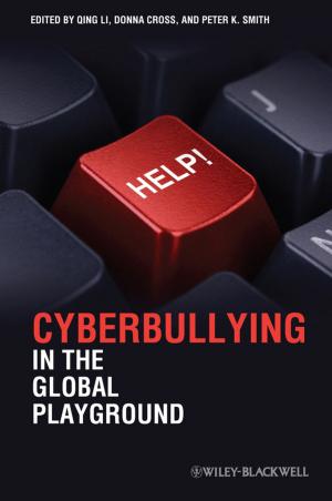 Cover of the book Cyberbullying in the Global Playground by Way Kuo