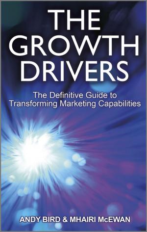 Cover of the book The Growth Drivers by Christian Nagel, Bill Evjen, Jay Glynn, Karli Watson, Morgan Skinner