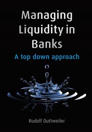 Cover of the book Managing Liquidity in Banks by Jonathan Golin, Philippe Delhaise