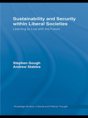 Cover of the book Sustainability and Security within Liberal Societies by Emma Gordon-Strauss