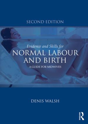Cover of the book Evidence and Skills for Normal Labour and Birth by Robert Waska