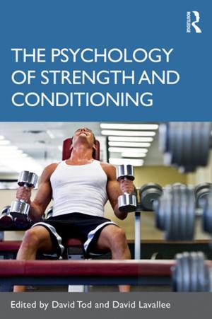 Cover of the book The Psychology of Strength and Conditioning by Jude Cocodia