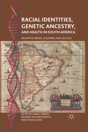 bigCover of the book Racial Identities, Genetic Ancestry, and Health in South America by 