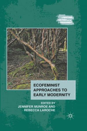 Cover of the book Ecofeminist Approaches to Early Modernity by J. Hart