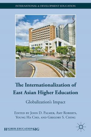Cover of the book The Internationalization of East Asian Higher Education by 