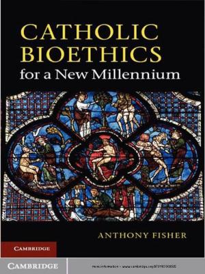 Cover of the book Catholic Bioethics for a New Millennium by Jeroen van der Heijden