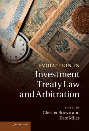 Cover of the book Evolution in Investment Treaty Law and Arbitration by Maciej J. Capiński, Ekkehard Kopp