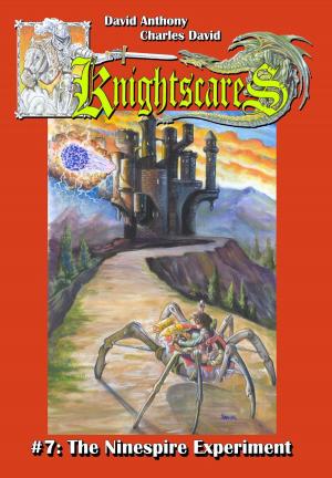 Cover of the book The Ninespire Experiment (Epic Fantasy Adventure Series, Knightscares Book 7) by Ellen Hooge