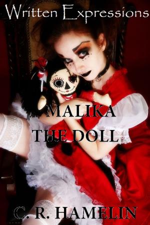 Cover of the book Malika, The Doll by C R.Hamelin