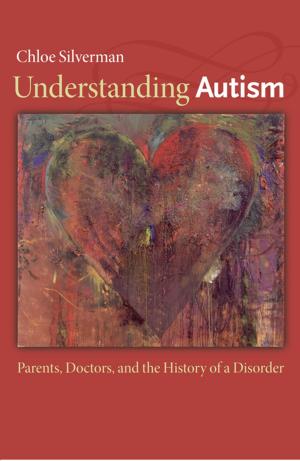 Cover of the book Understanding Autism by Peter H. Lindert, Jeffrey G. Williamson