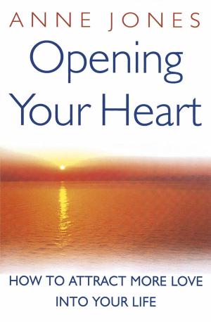Cover of the book Opening Your Heart by Michelle Cree