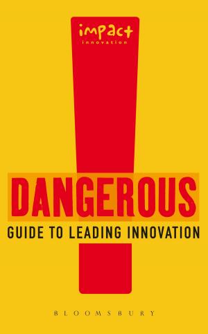 Book cover of Dangerous Guide to Leading Innovation
