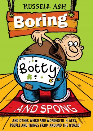 Cover of the book Boring, Botty and Spong by Bali Rai