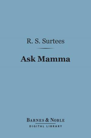 Cover of the book Ask Mamma (Barnes & Noble Digital Library) by Walter Pater
