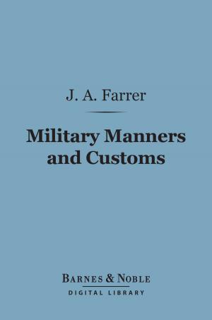 Cover of the book Military Manners and Customs (Barnes & Noble Digital Library) by Christopher Morley