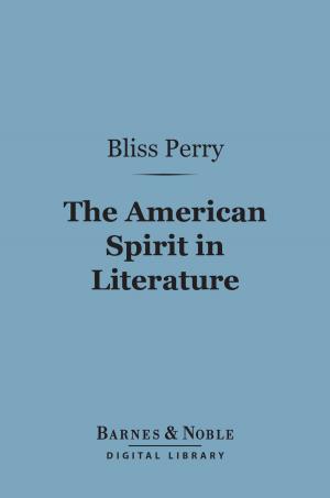 Book cover of The American Spirit in Literature (Barnes & Noble Digital Library)