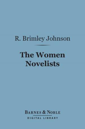 Book cover of The Women Novelists (Barnes & Noble Digital Library)