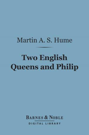 Book cover of Two English Queens and Philip (Barnes & Noble Digital Library)