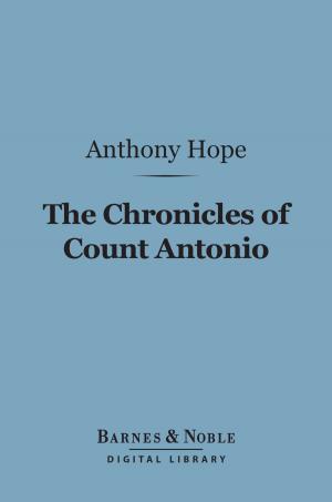 Book cover of The Chronicles of Count Antonio (Barnes & Noble Digital Library)