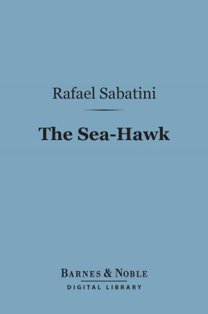 Cover of the book The Sea-Hawk (Barnes & Noble Digital Library) by Jacques Casanova