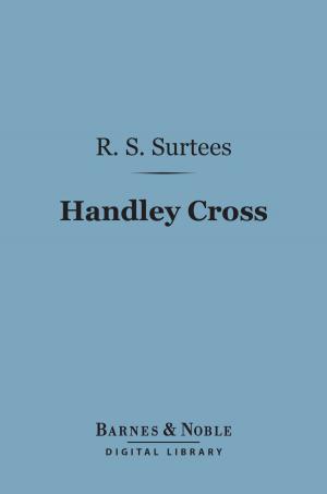 Book cover of Handley Cross (Barnes & Noble Digital Library)