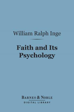 Book cover of Faith and Its Psychology (Barnes & Noble Digital Library)