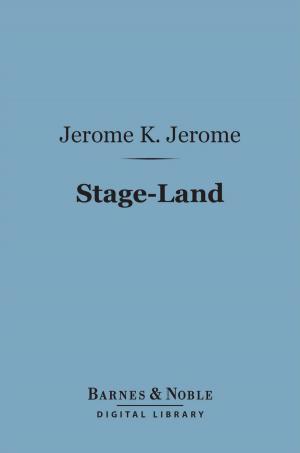 Book cover of Stage-Land (Barnes & Noble Digital Library)