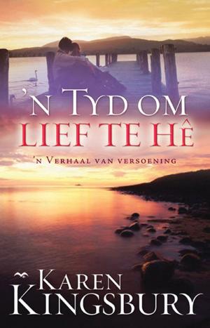 Cover of the book ’n Tyd om lief te hê by Elize Parker