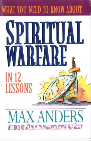 bigCover of the book What You Need to Know About Spiritual Warfare by 