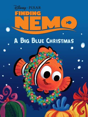 Book cover of Finding Nemo: A Big Blue Christmas