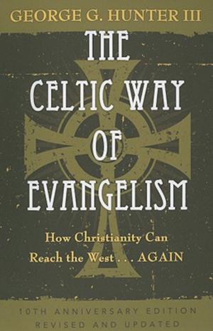 Book cover of The Celtic Way of Evangelism, Tenth Anniversary Edition