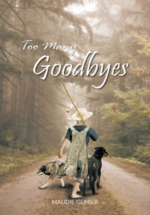 Cover of the book Too Many Goodbyes by Shavá Quiñones