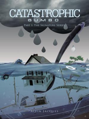 Cover of the book Catastrophic Gumbo by Norman Kerr