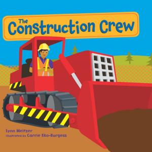 Cover of the book The Construction Crew by Jennifer Wright