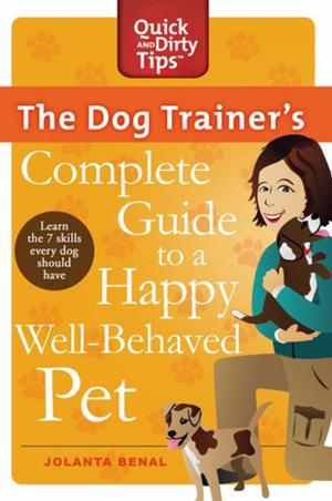Cover of the book The Dog Trainer's Complete Guide to a Happy, Well-Behaved Pet by Diane Wolff