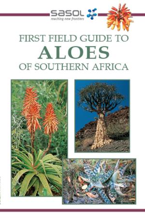 Cover of the book First Field Guide to Aloes of Southern Africa by André Roux