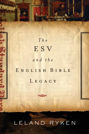 Book cover of The ESV and the English Bible Legacy
