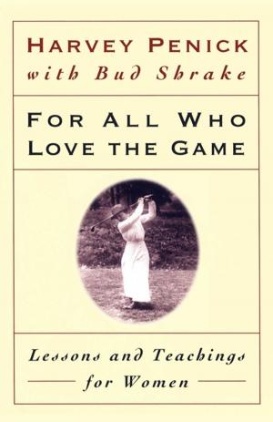Cover of the book For All Who Love the Game by Jeff Fager