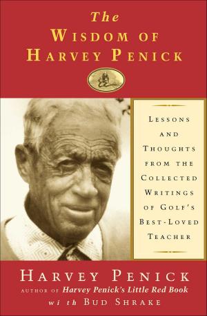 Cover of the book The Wisdom of Harvey Penick by Robert M. Parker