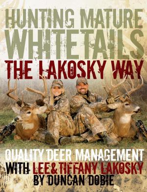 bigCover of the book Hunting Mature Whitetails the Lakosky Way by 