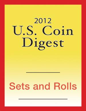 Cover of the book 2012 U.S. Coin Digest: Sets & Rolls by Bill Hylton