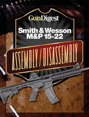 Cover of the book Gun Digest Smith & Wesson M&P 15-22 Assembly/Disassembly Instructions by Patrick Sweeney