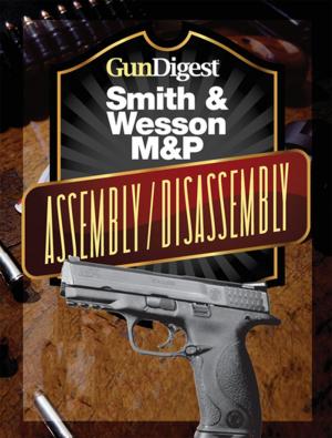 Cover of the book Gun Digest Smith & Wesson M&P Assembly/Disassembly Instructions by Nick Hahn