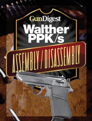Cover of the book Gun Digest Walther PPK-S Assembly/Disassembly Instructions by Patrick Sweeney