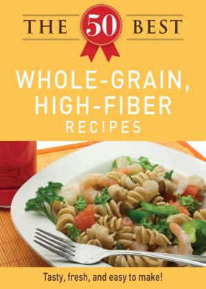 Cover of the book The 50 Best Whole-Grain Recipes by Delia Quigley