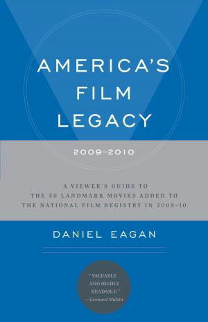 Cover of the book America's Film Legacy, 2009-2010 by Tim Pears