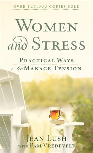 Cover of the book Women and Stress by Dr. Kevin Leman, Kevin II Leman
