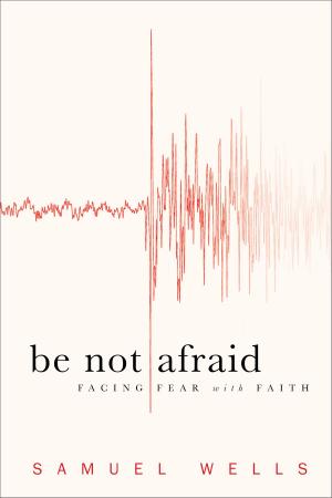 Cover of the book Be Not Afraid by Lisa T. Bergren